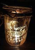 Painted Life Begins After Coffee Pint Votive Jar (Tea light not included)