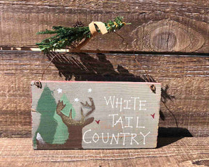 White Tail Country Sign